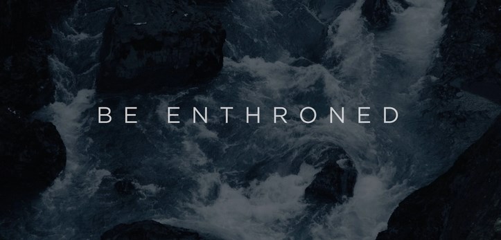 Be Enthroned - Jeremy Riddle